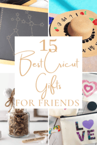 15 Best Cricut Gifts For Friends They Will Love These