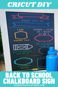 DIY Customizable Cricut First Day of School Chalkboard Sign